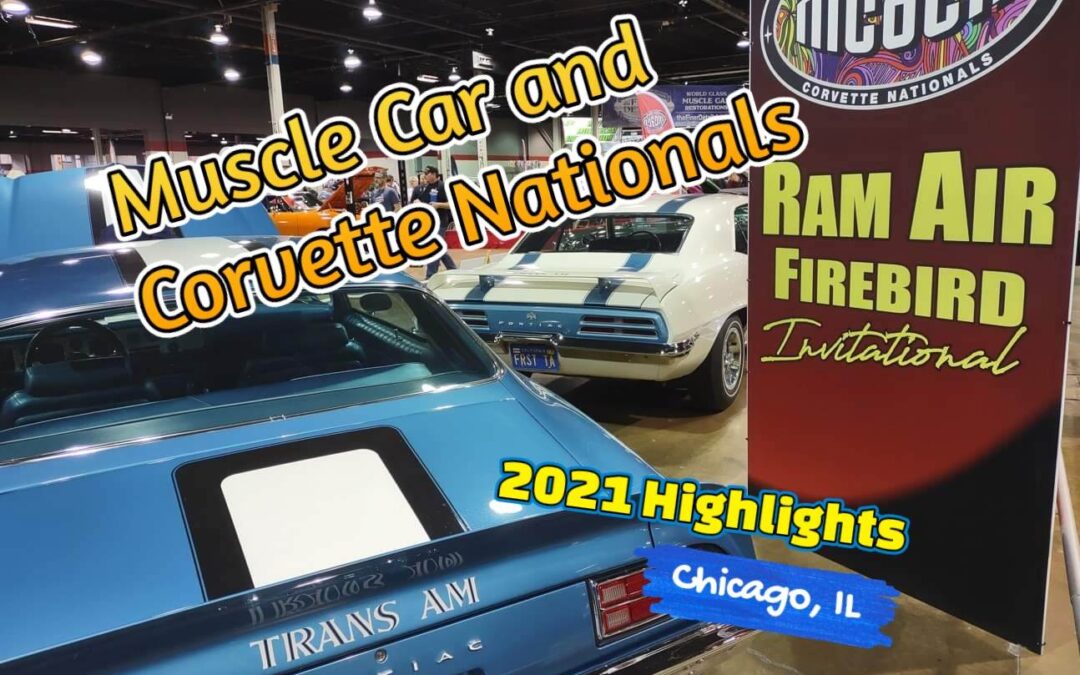 Muscle Car and Corvette Nationals (MCACN) 2021 Highlights