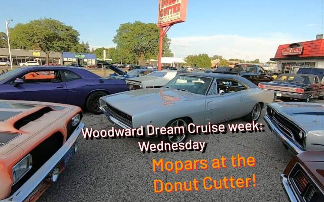 Woodward Dream Cruise. Wednesday. Mopars at the Donut Cutter.