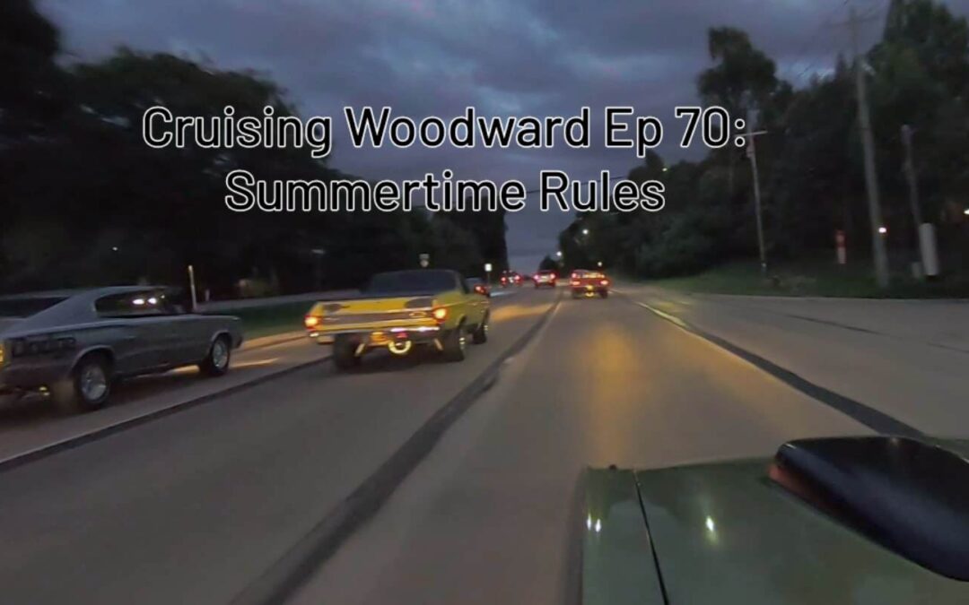 Episode 70 Cruising Woodward Avenue