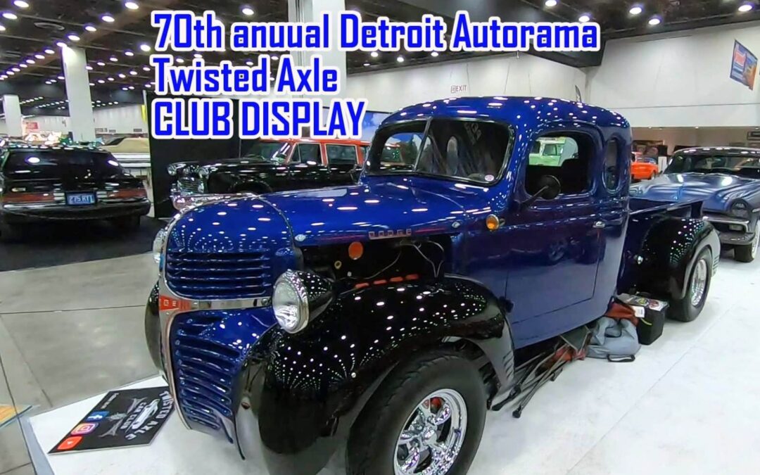 70th Detroit Autorama: Twisted Axle – Club Display