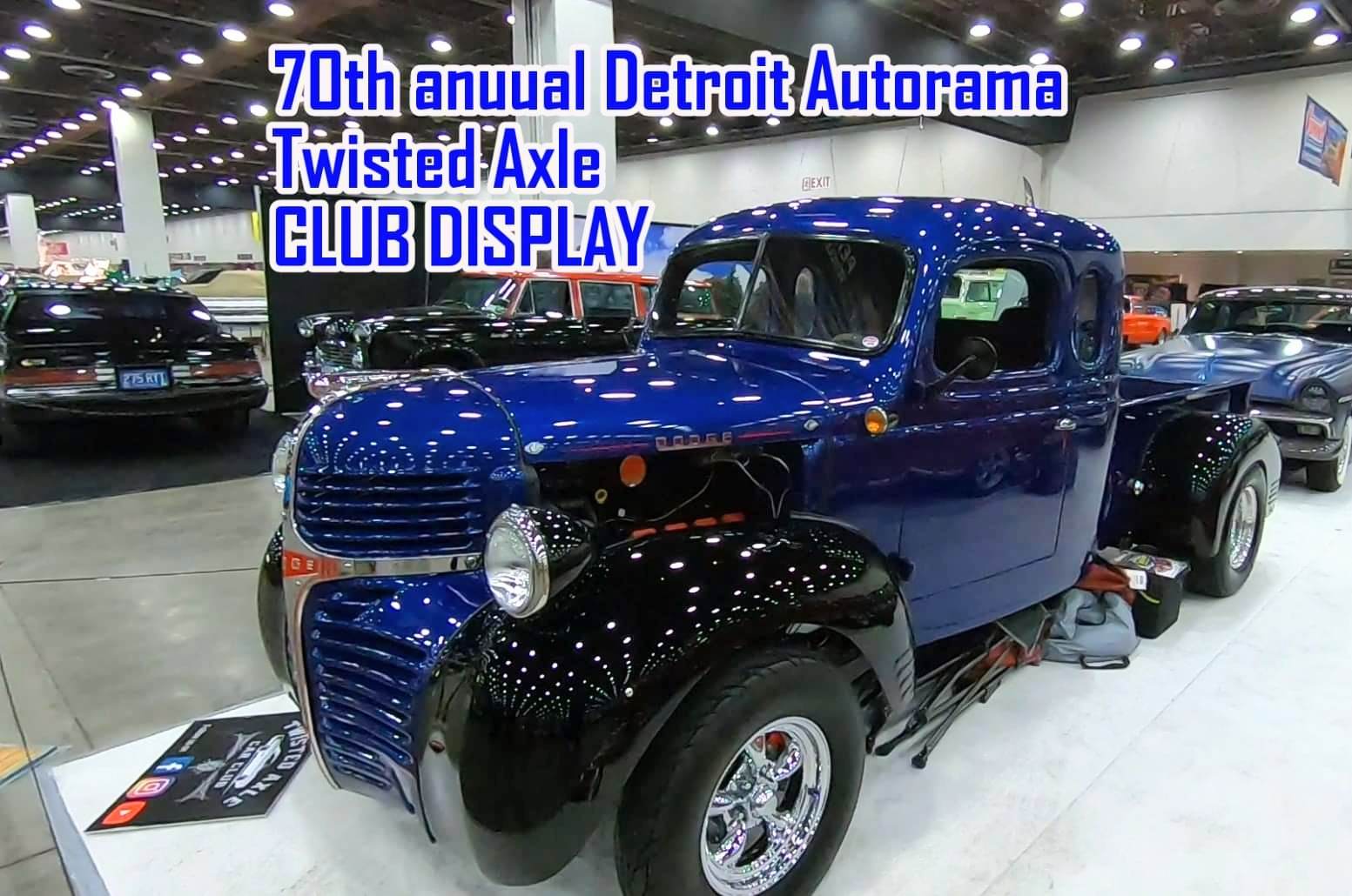 70th Detroit Autorama Twisted Axle Club Display Twisted Axle