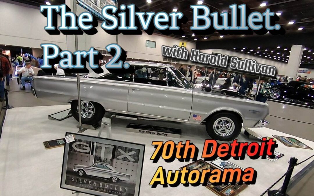 The Silver Bullet Part 2. 70th Detroit Autorama. Interview with Harold Sullivan