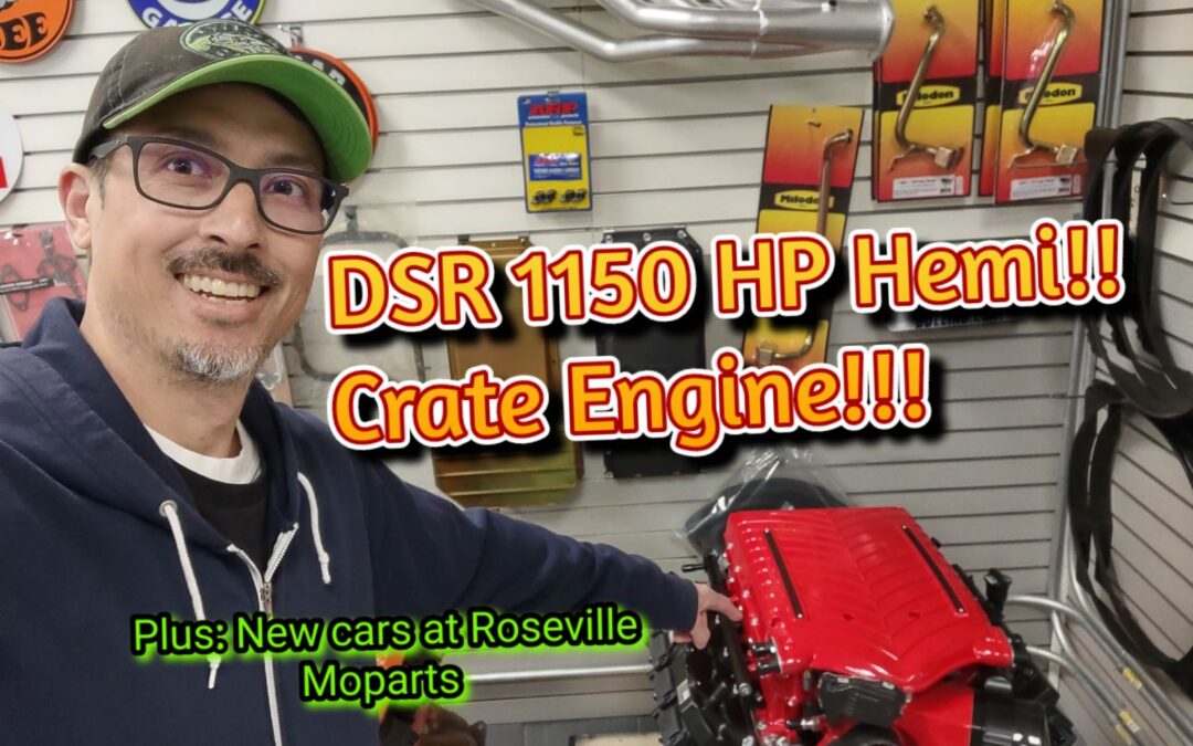 1150 HP DSR Hemi Crate Engine and the new projects at Roseville Moparts