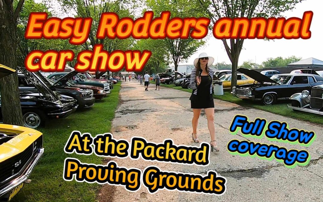 Easy Rodders Car Show at Packard Proving Grounds: Full Show