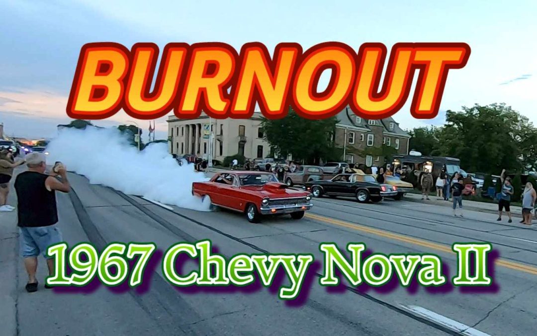 Big Burnouts a 1967 Chevy NOVA II. WICKED!