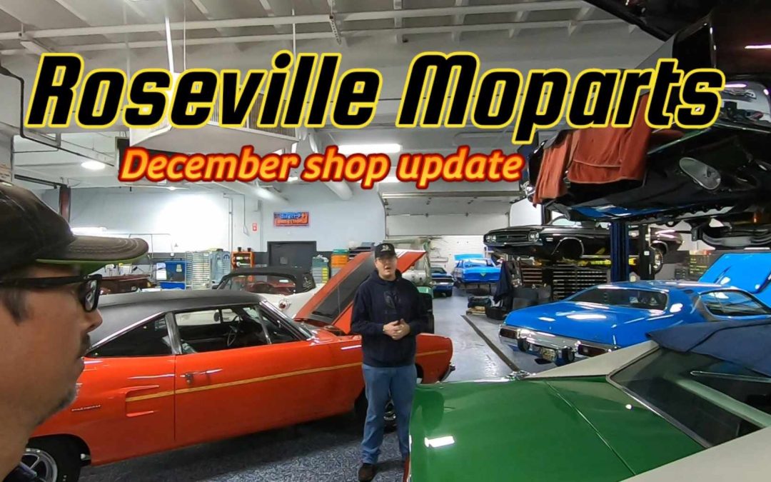 Roseville Moparts: December shop update. MOPARS everywhere!