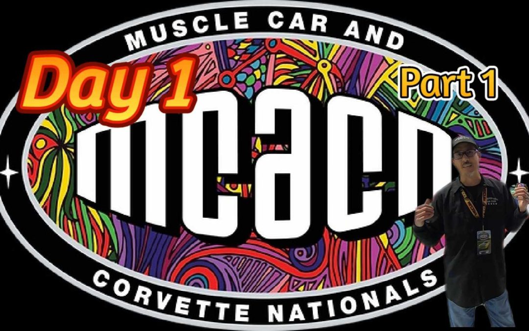 Muscle Car and Corvette Nationals (MCACN) 2023: Day 1 part 1. Full Show Coverage