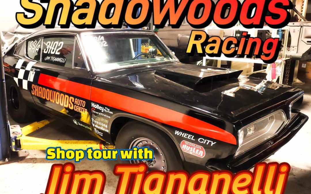 Shadowoods Racing, shop tour with, Jim Tignanelli