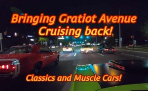 Bringing Gratiot Avenue Cruising Back! Like the old days!