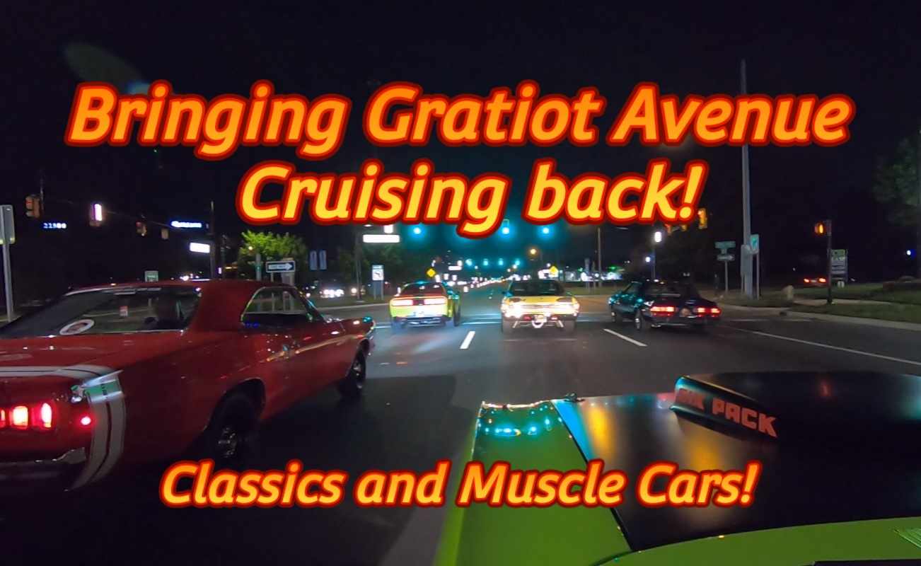 Bringing Gratiot Avenue Cruising Back! Like the old days! - Twisted ...