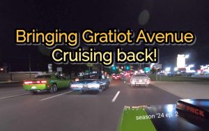 Bringing Gratiot Cruising back Season 24 episode 2