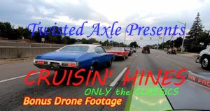 Cruisin’ Hines: Only the Classics: Muscle cars and classic cars: Bonus drone footage