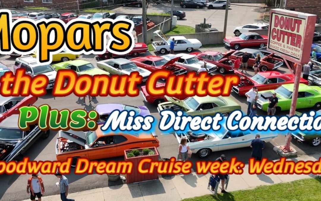 Woodward Dream Cruise week: Mopars at the Donut Cutter. Hemi cars, muscle cars and classics.